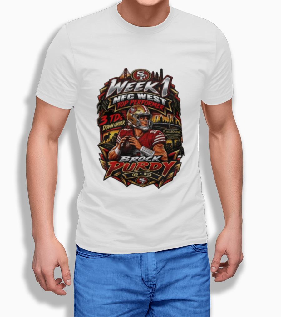 Brock Purdy San Francisco 49ers Week 1 NFC West Top Performer 3 TDs Down Under Melbourne QB #13 T-Shirt