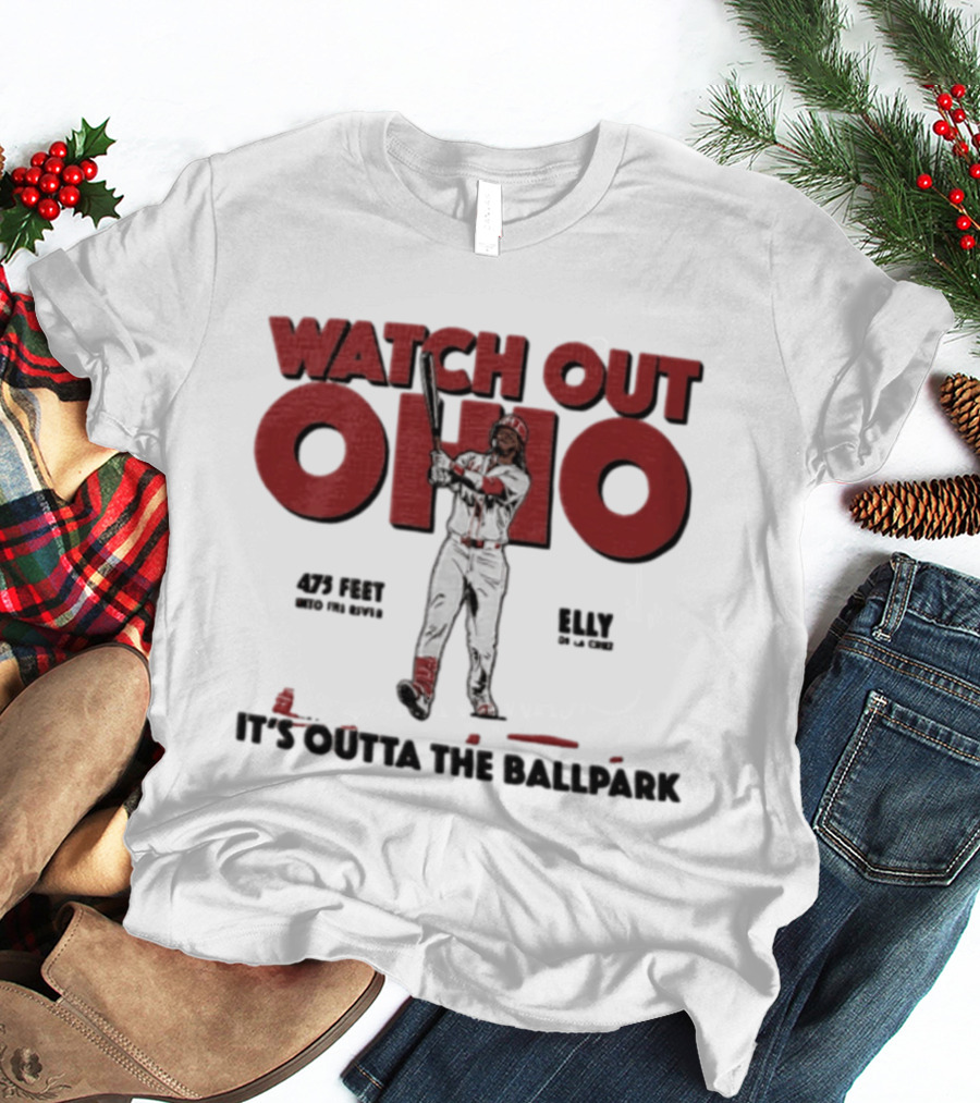 Cincinnati Reds Elly De La Cruz Out Ohio It's Outta The Ballpark 44 MLB 425 Feet T-Shirt