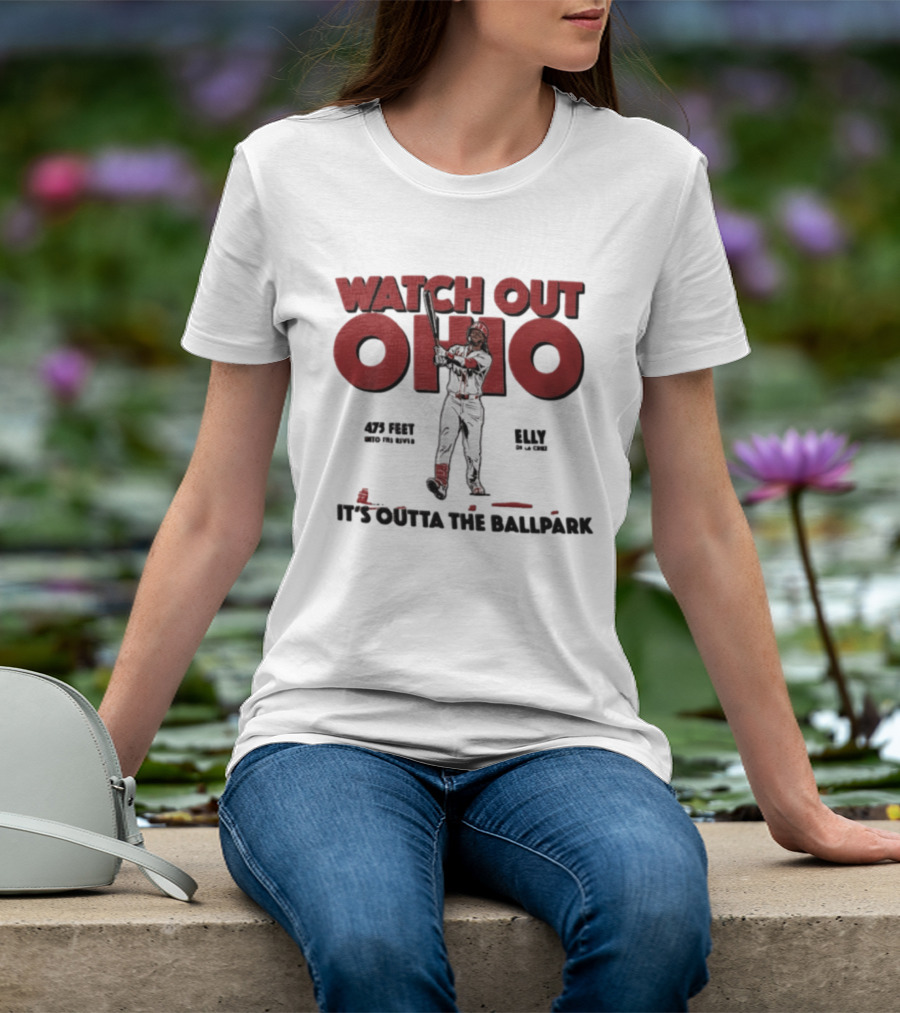 Cincinnati Reds Elly De La Cruz Out Ohio It's Outta The Ballpark 44 MLB 425 Feet T-Shirt