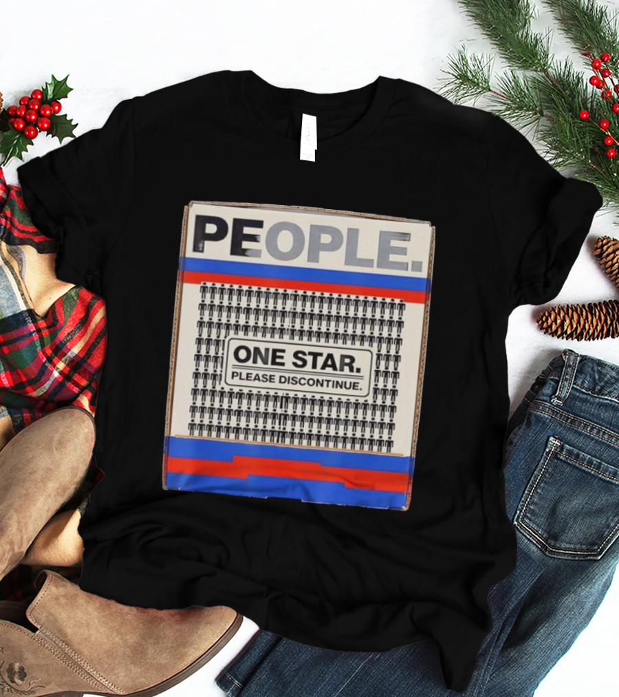 People One Star Please Discontinue T-Shirt