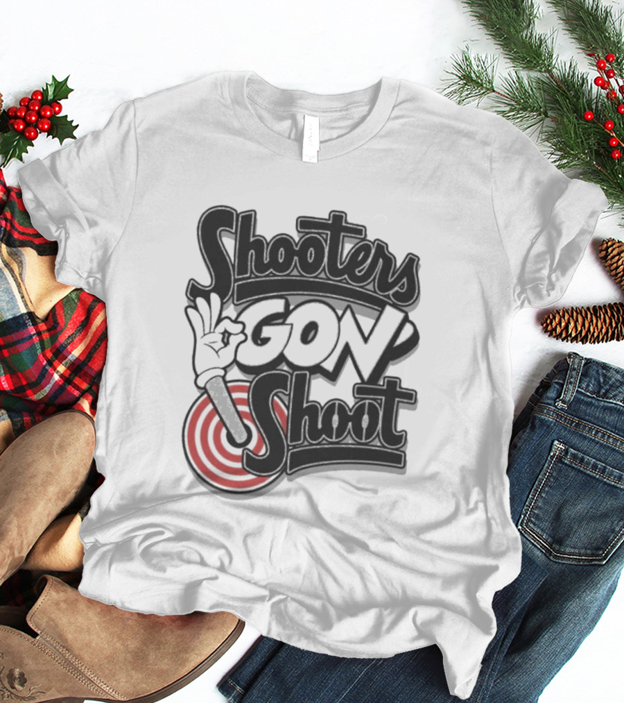 Shooters Gon Shoot Basketball Target Shooter Mentality T-Shirt