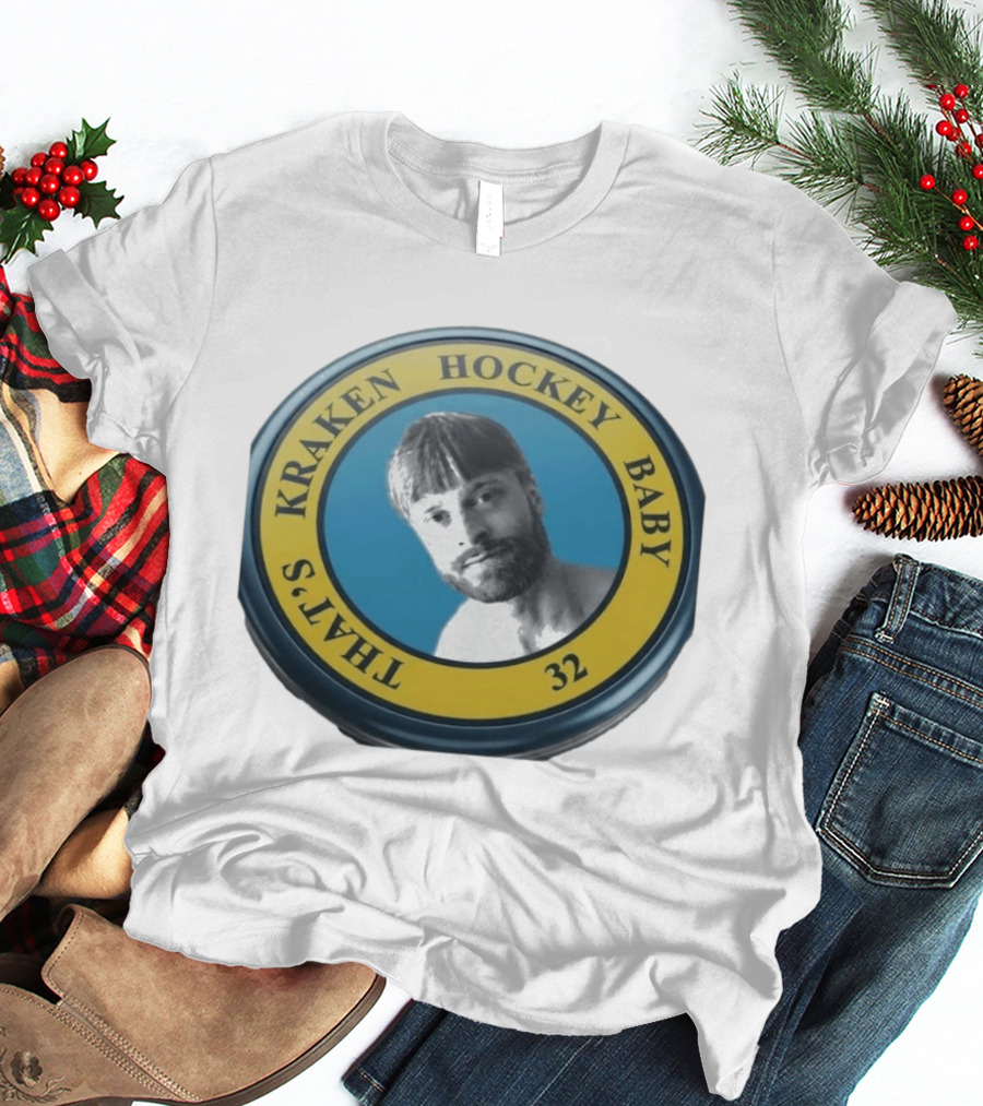 That's Kraken Hockey Baby 32 T-Shirt