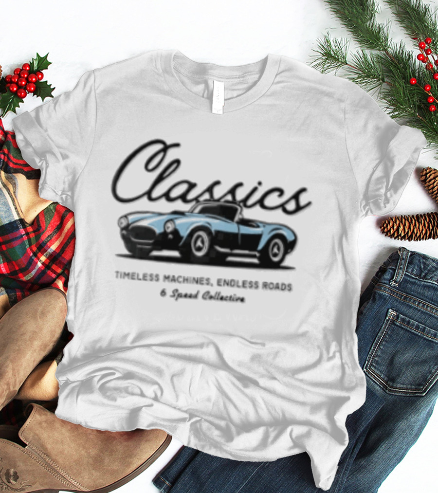 Classics Timeless Machines Endless Roads Blue Convertible Sports Car Speed Adventure T-Shirt