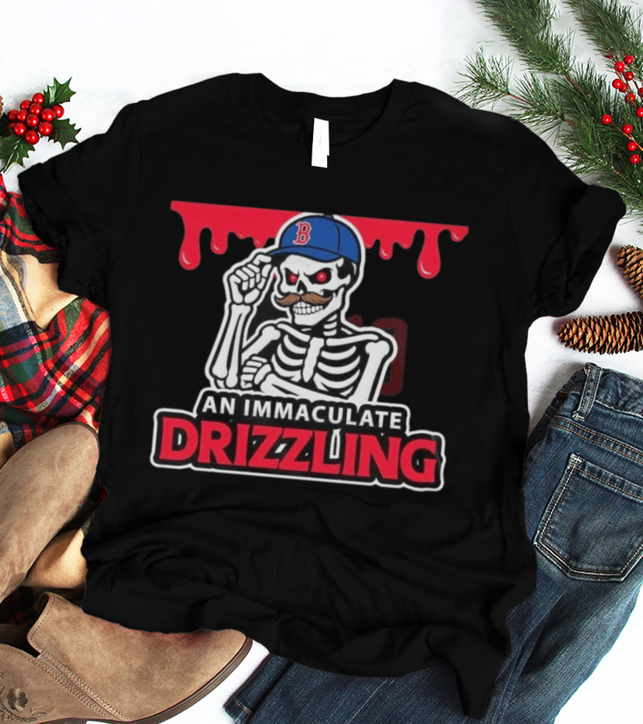 Boston Red Sox Skeleton Cap Dripping Mustache An Immaculate Drizzling T-Shirt