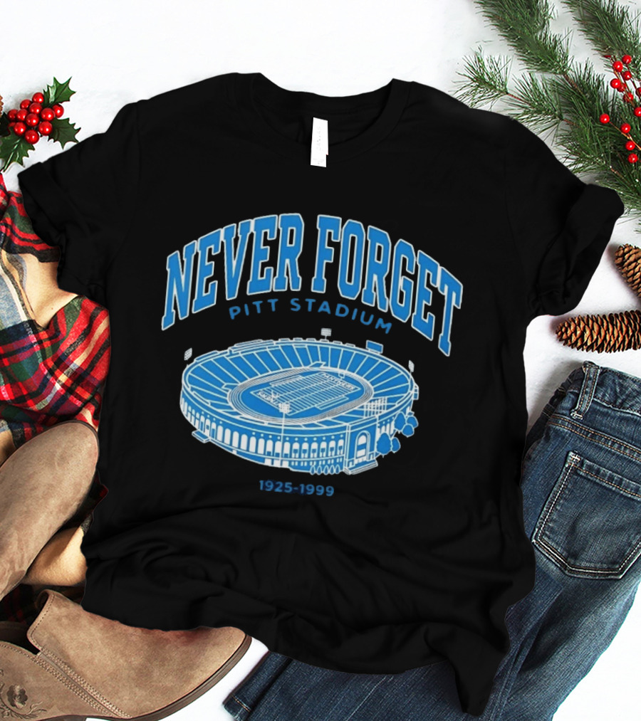 Never Forget Pitt Stadium 1925 1999 University Of Pittsburgh T-Shirt
