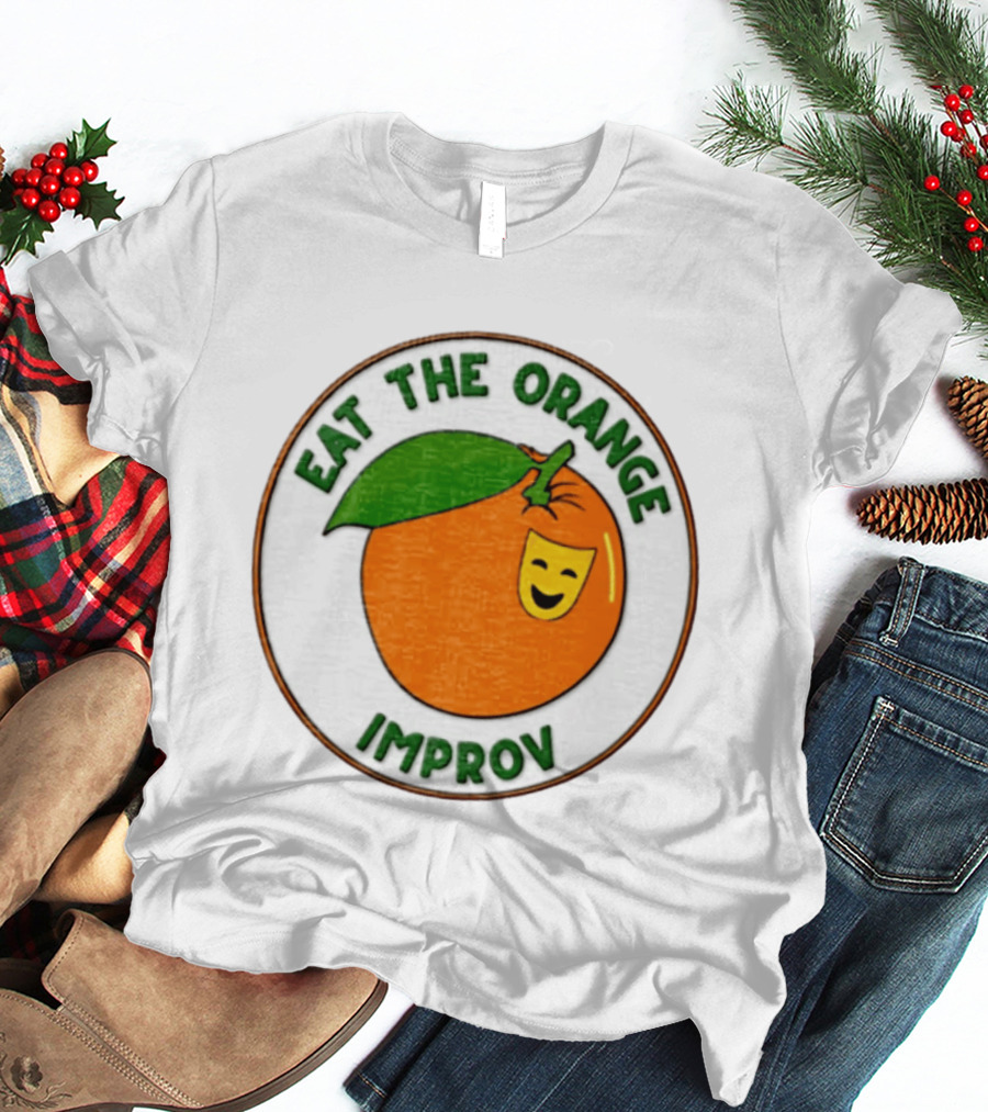 Eat The Orange Improv Comedy Logo Smiling Fruit Patch T-Shirt
