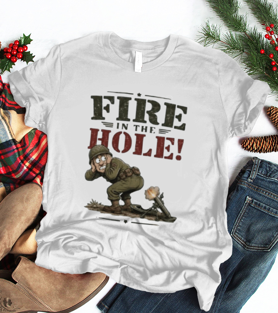 Fire In The Hole Soldier Mortar Cartoon Combat Humor T-Shirt