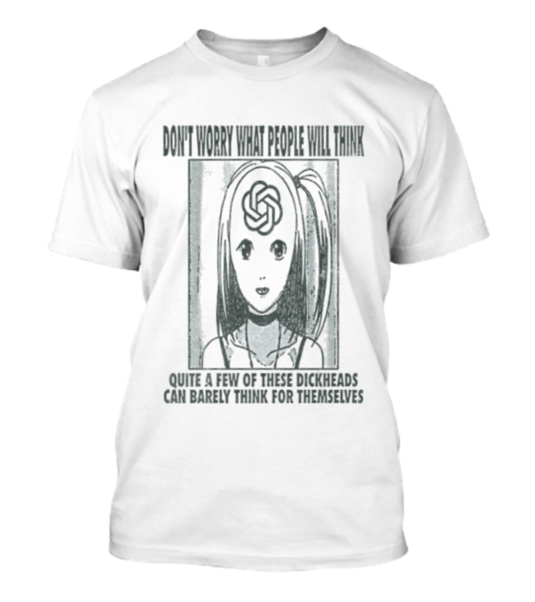 Don't Worry What People Will Think Kirie Goshima Think For Themselves T-Shirt