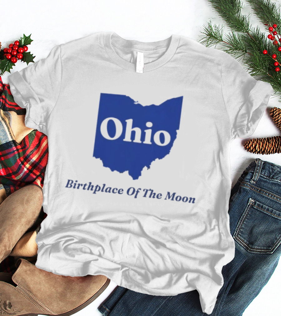 Ohio Birthplace Of The Moon Space Astronomy Exploration T-Shirt