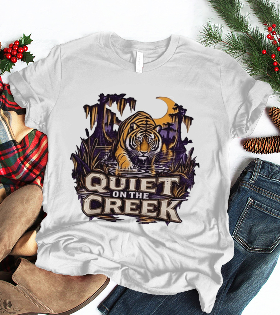 Quiet On The Creek Tiger Wading In Swamp LSU Tigers T-Shirt
