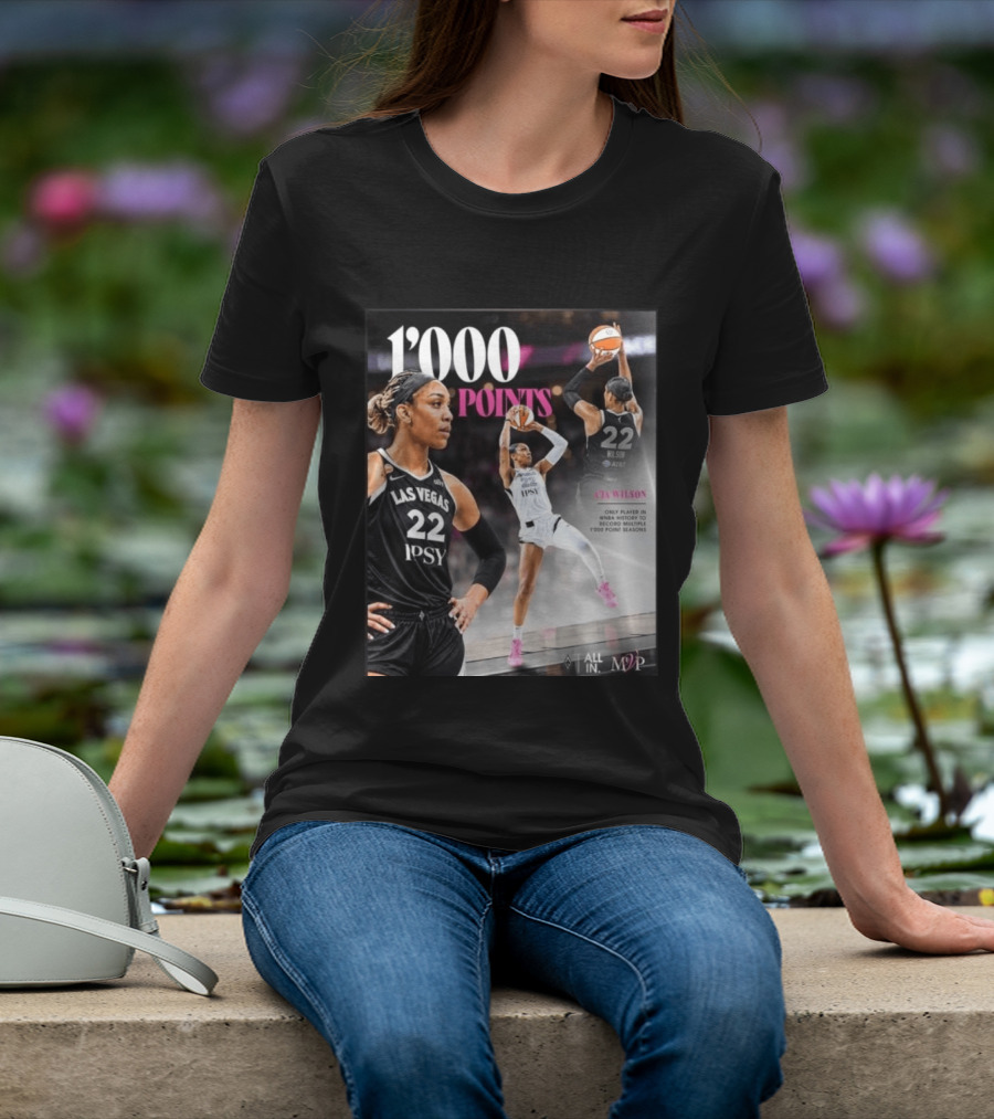 A'ja Wilson Las Vegas Aces 1000 Points Only Player In WNBA History Multiple 1000 Point Seasons T-Shirt