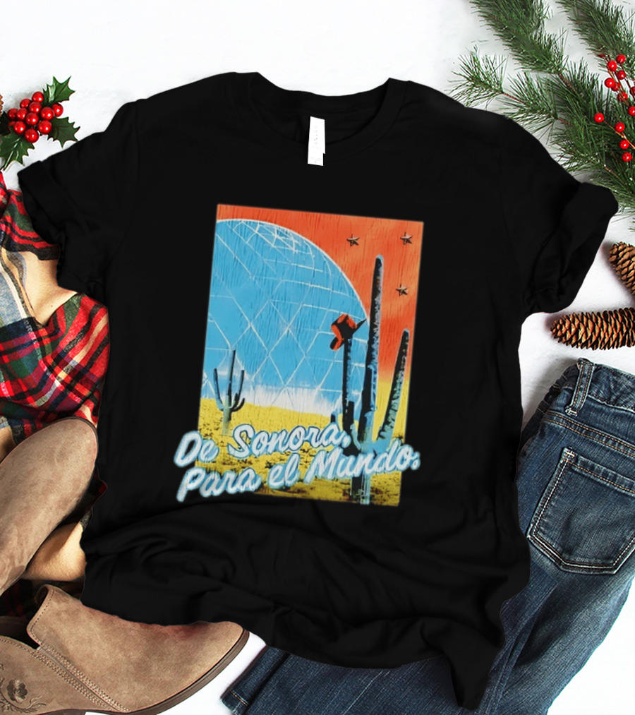 De Sonora Para El Mundo Cactus Desert Scene With Dome And Stars T-Shirt