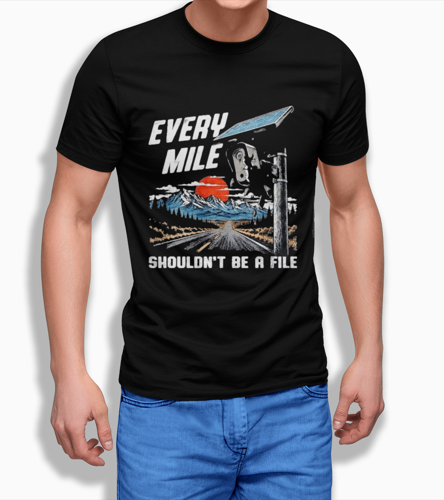 Every Mile Shouldn't Be A File Solar Road Journey T-Shirt