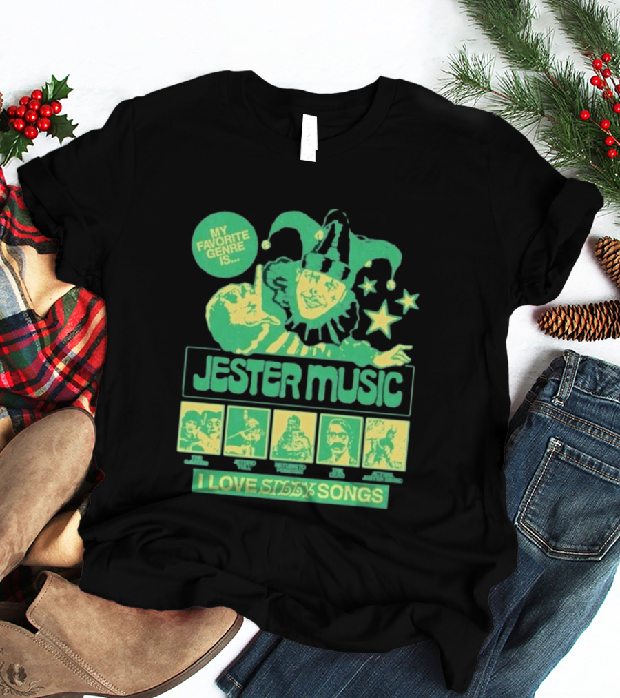 Jester Music My Favorite Genre Is The Garden Jethro Tull Return To Forever The Dead I Love Silly Songs T-Shirt