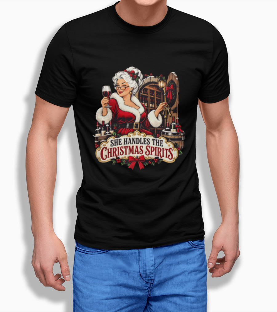 She Handles The Christmas Spirits Woman With Wine Glass In Festive Wine Cellar Scene T-Shirt