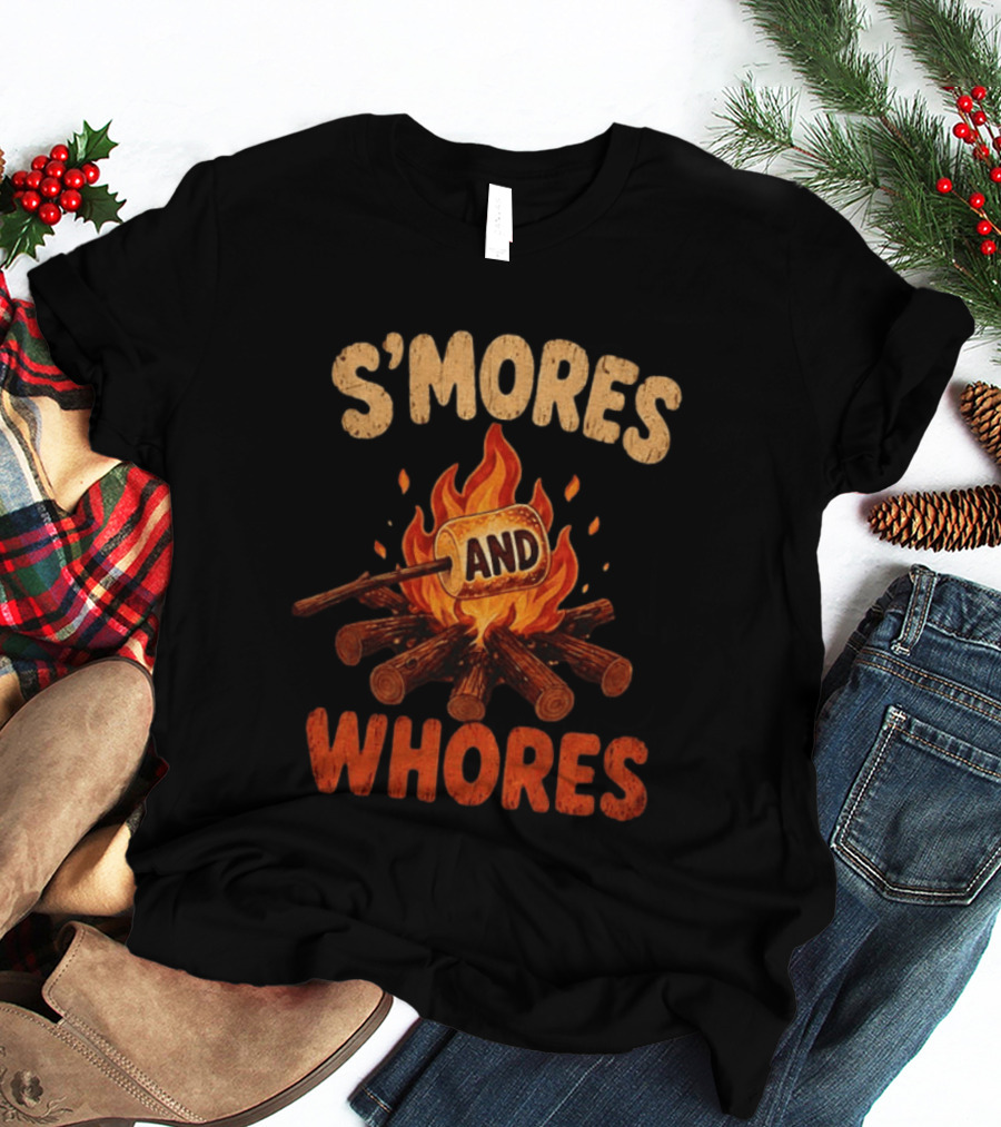 S'mores And Whores Campfire Humor Toasted Marshmallow T-Shirt
