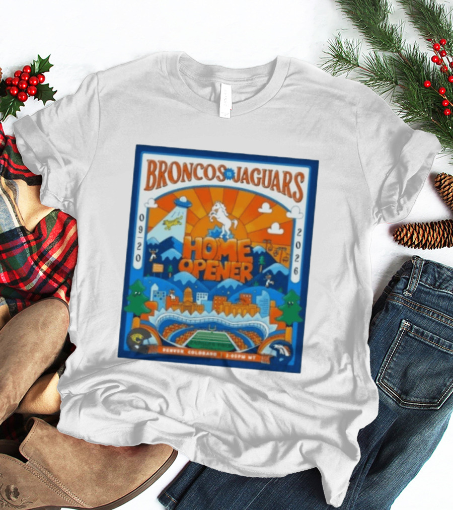 Broncos Vs Jaguars 2026 Home Opener Denver Colorado Football Clash 09 20 T-Shirt