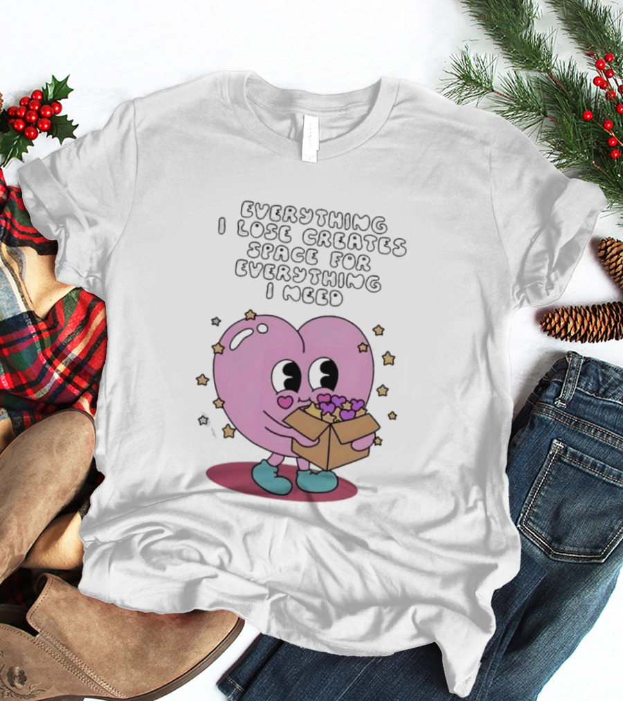 Everything I Lose Creates Space For Everything I Need Heart Pink Character With Stars And Box T-Shirt