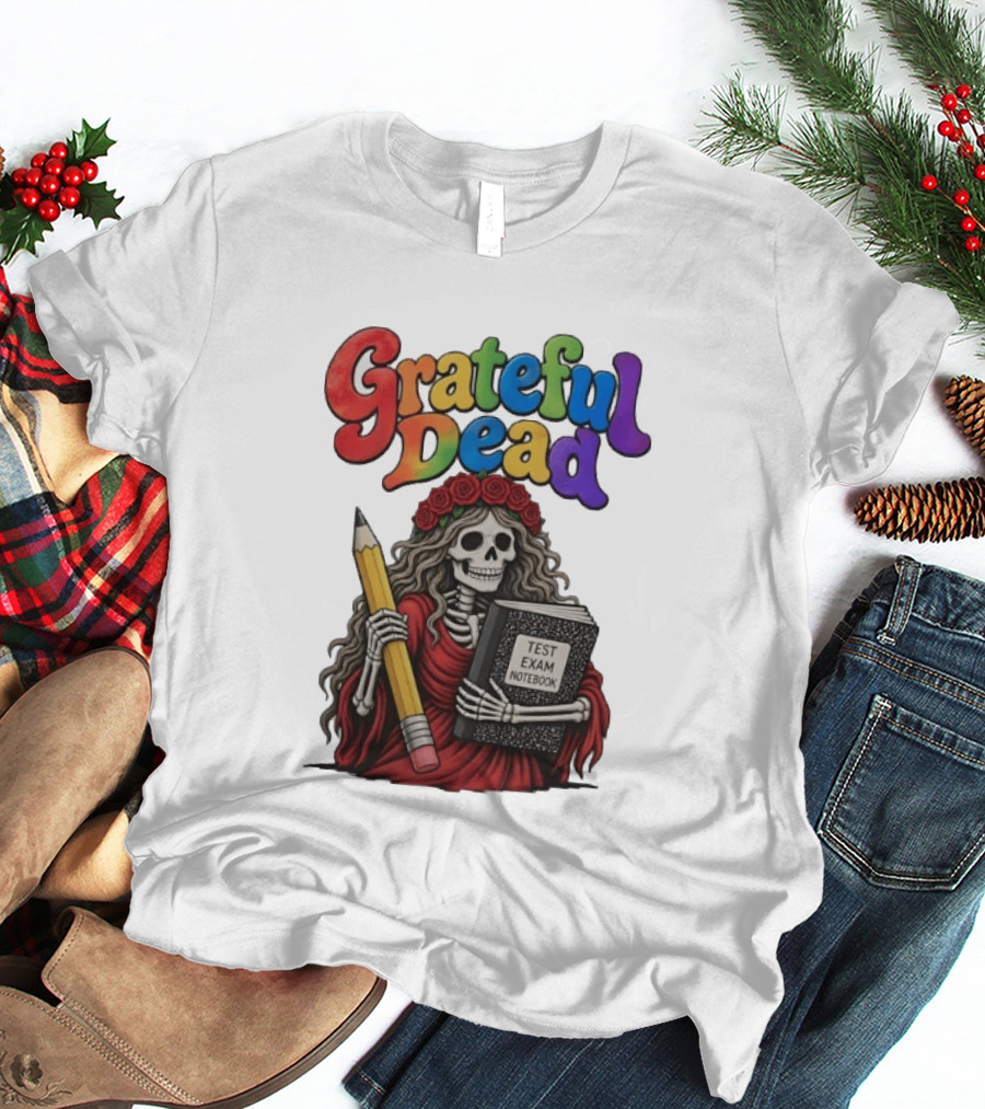 Grateful Dead Skeleton Test Exam Notebook With Pencil T-Shirt