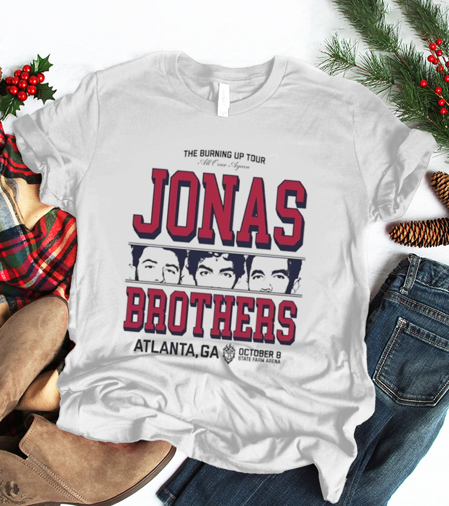 Jonas Brothers The Burning Up Tour All Over Again October 8 Atlanta State Farm Arena T-Shirt