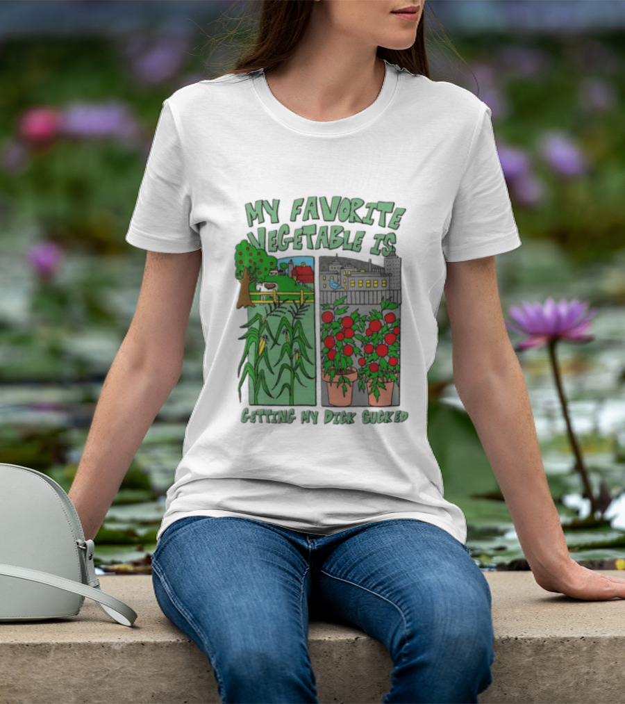 My Favorite Vegetable Is Getting My Dick Sucked Farm Scene City Rooftop Tomato Plants T-Shirt