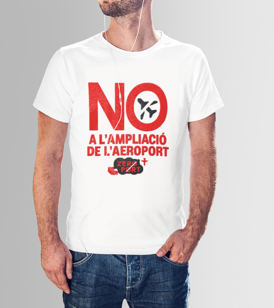 No A L'Ampliació De L'Aeroport Zero Port T-Shirt