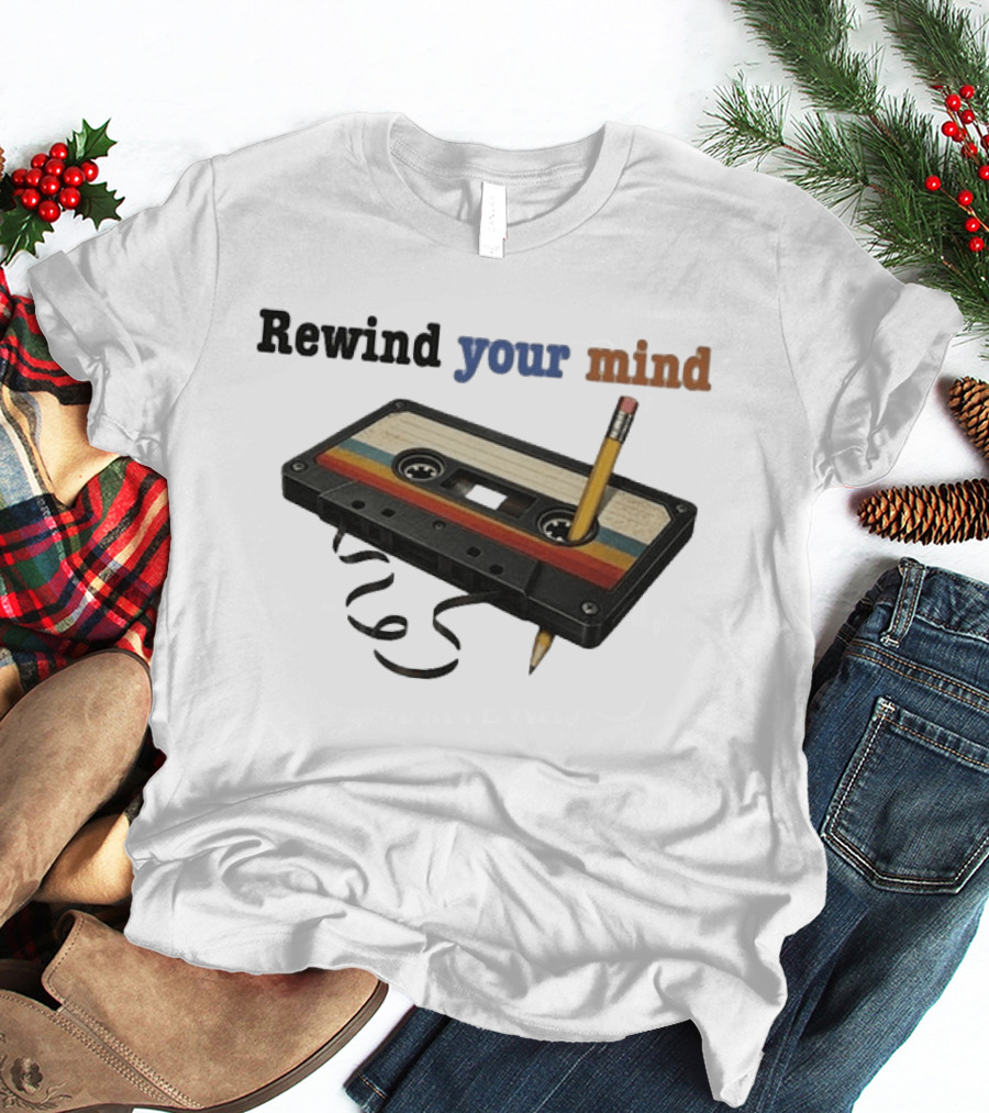 Rewind Your Mind Cassette Pencil Day By Day Co T-Shirt