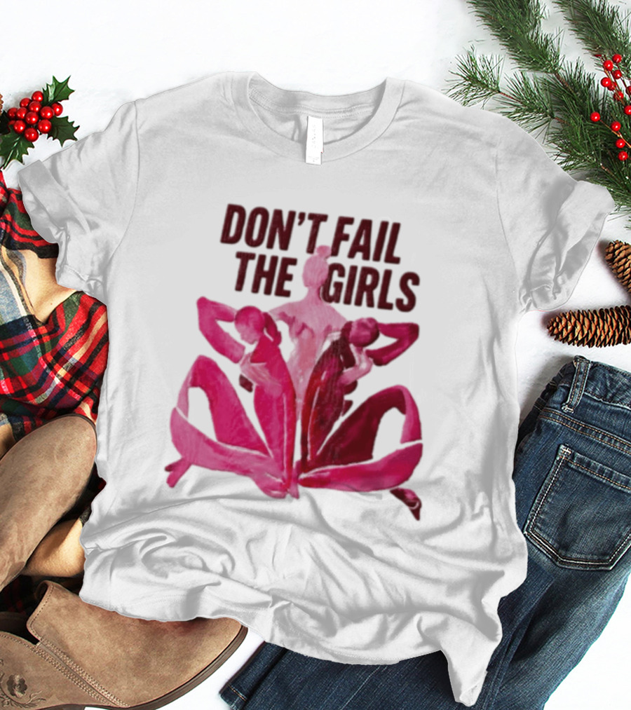 Don't Fail The Girls Susan G.Komen Breast Cancer Awareness T-Shirt