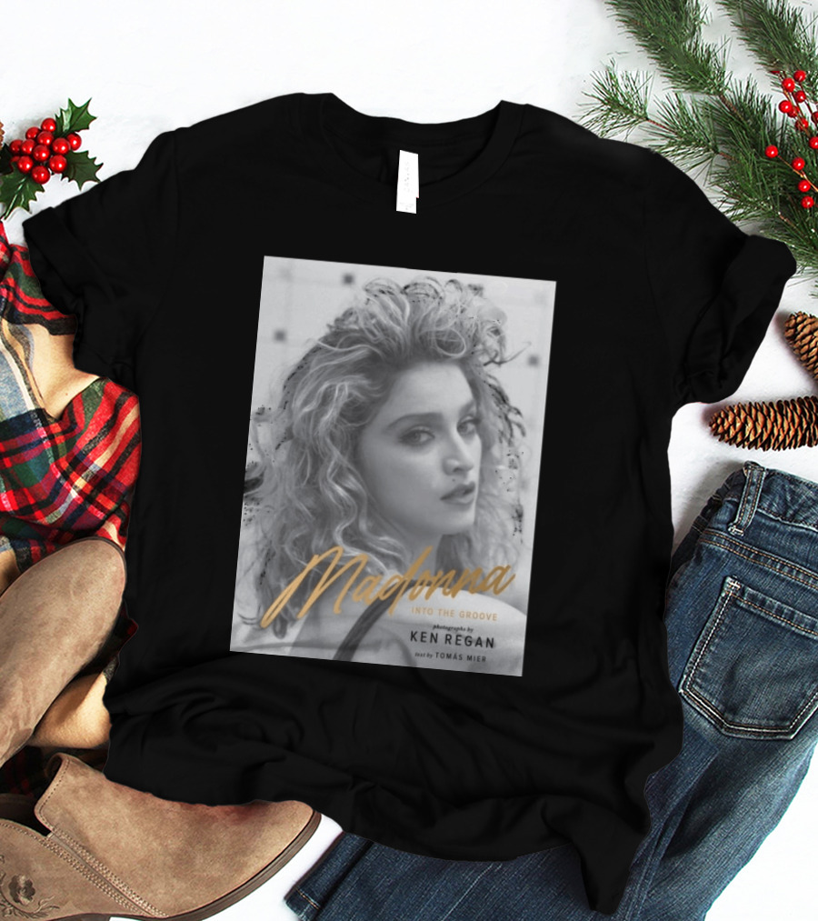 Madonna Into The Groove Photography By Ken Regan Text By Tomás Mier T-Shirt