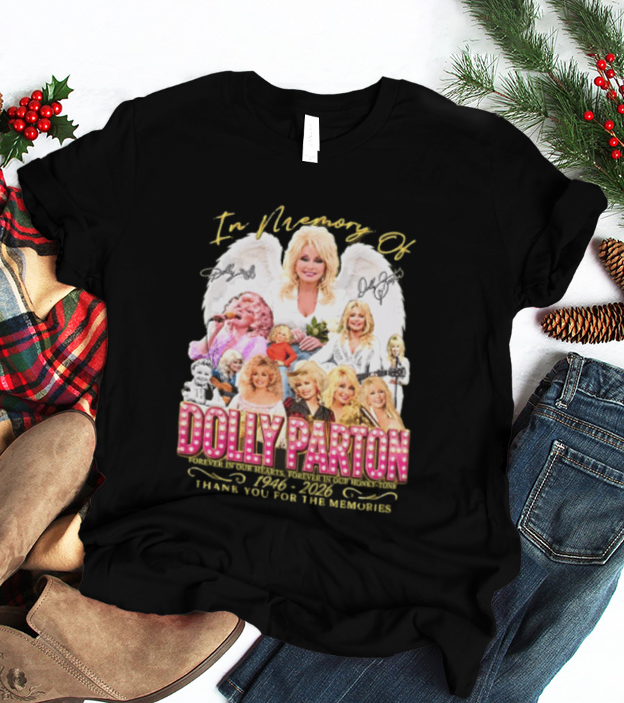 In Memory Of Dolly Parton 1946 2022 Thank You For The Memories T-Shirt
