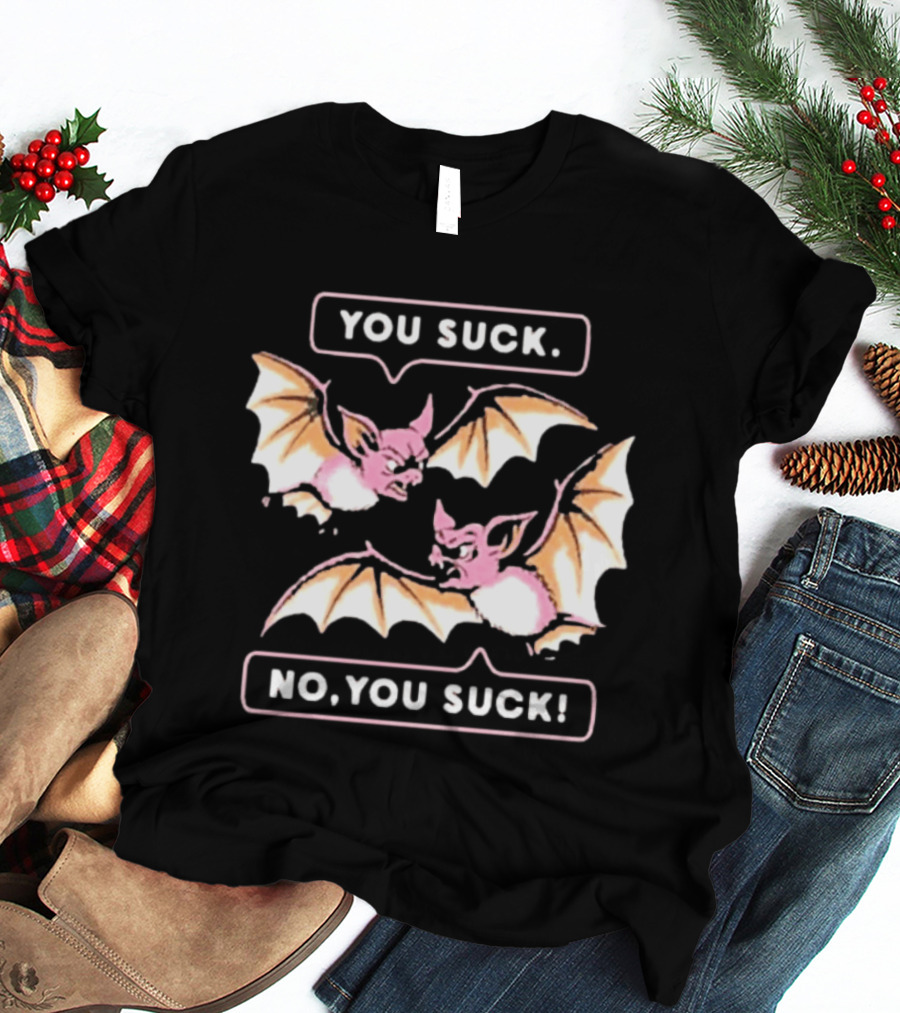 You Suck No You Suck Bats Sarcastic Halloween T-Shirt