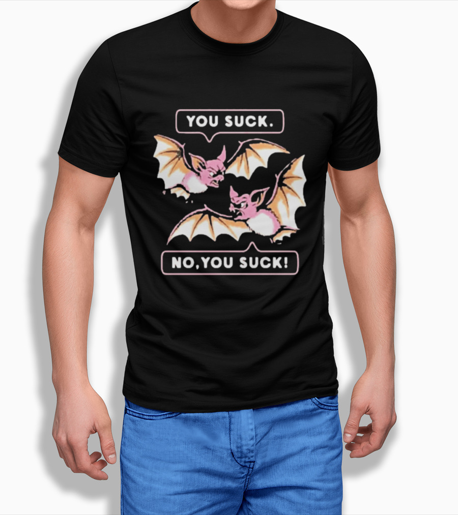 You Suck No You Suck Bats Sarcastic Halloween T-Shirt