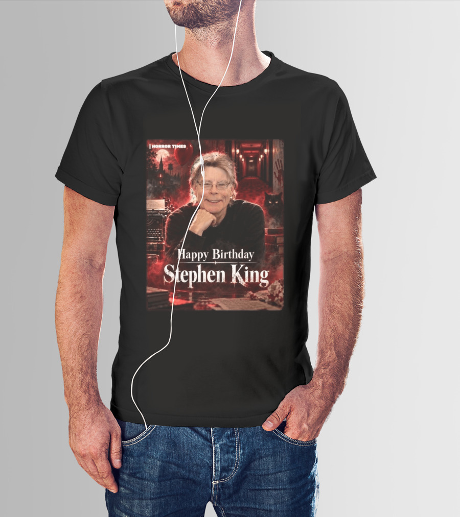 Happy Birthday Stephen King Horror Times 79th Birthday Celebration T-Shirt