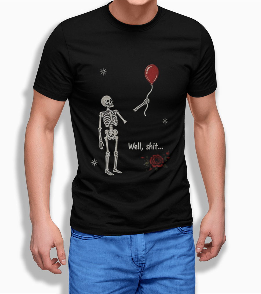 Skeleton Lost Balloon Well Shit Rose T-Shirt