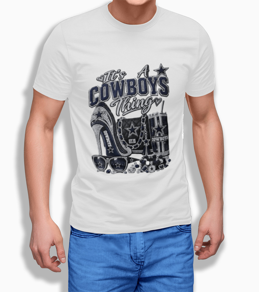 Dallas Cowboys Rhinestone High Heel Purse Tumbler Sunglasses It's A Cowboys Thing T-Shirt