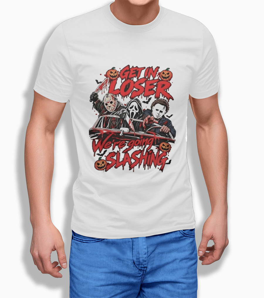 Get In Loser We're Going Slashing With Jason Voorhees Ghostface Michael Myers Halloween Pumpkins T-Shirt