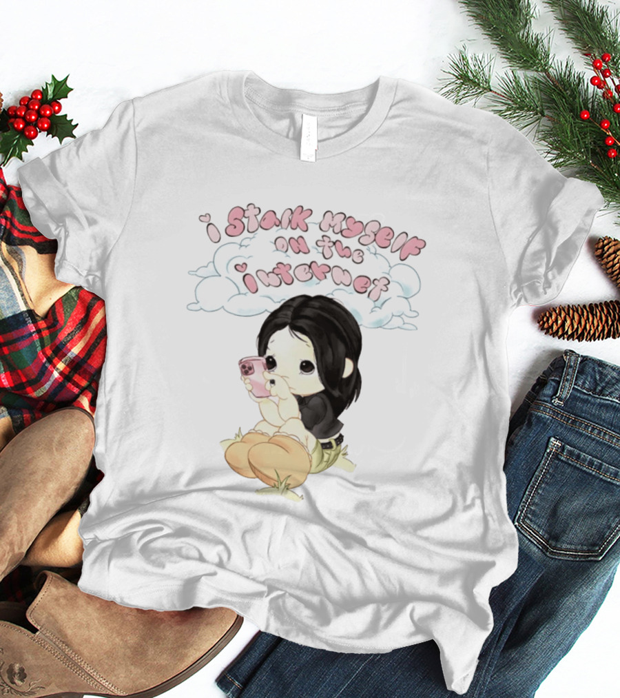 I Stalk Myself On The Internet Cute Cartoon Character With Phone T-Shirt