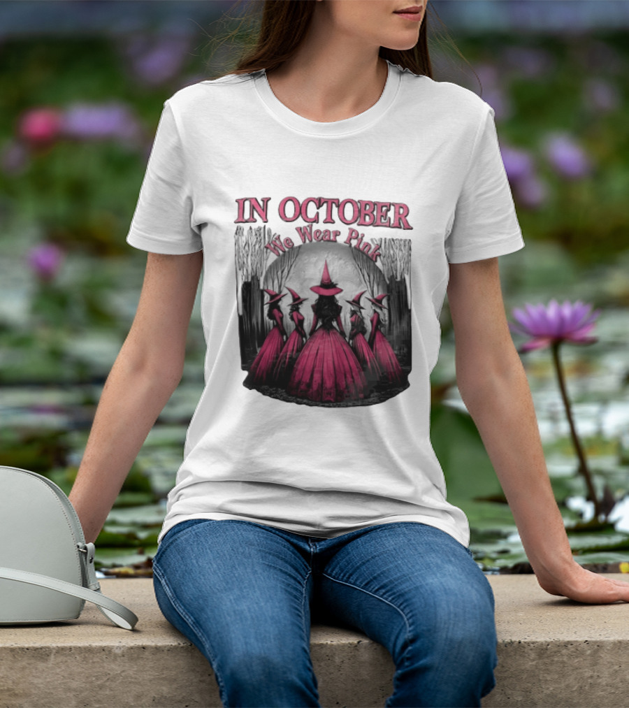 In October We Wear Pink Five Witches Pink Dresses Forest Moon T-Shirt