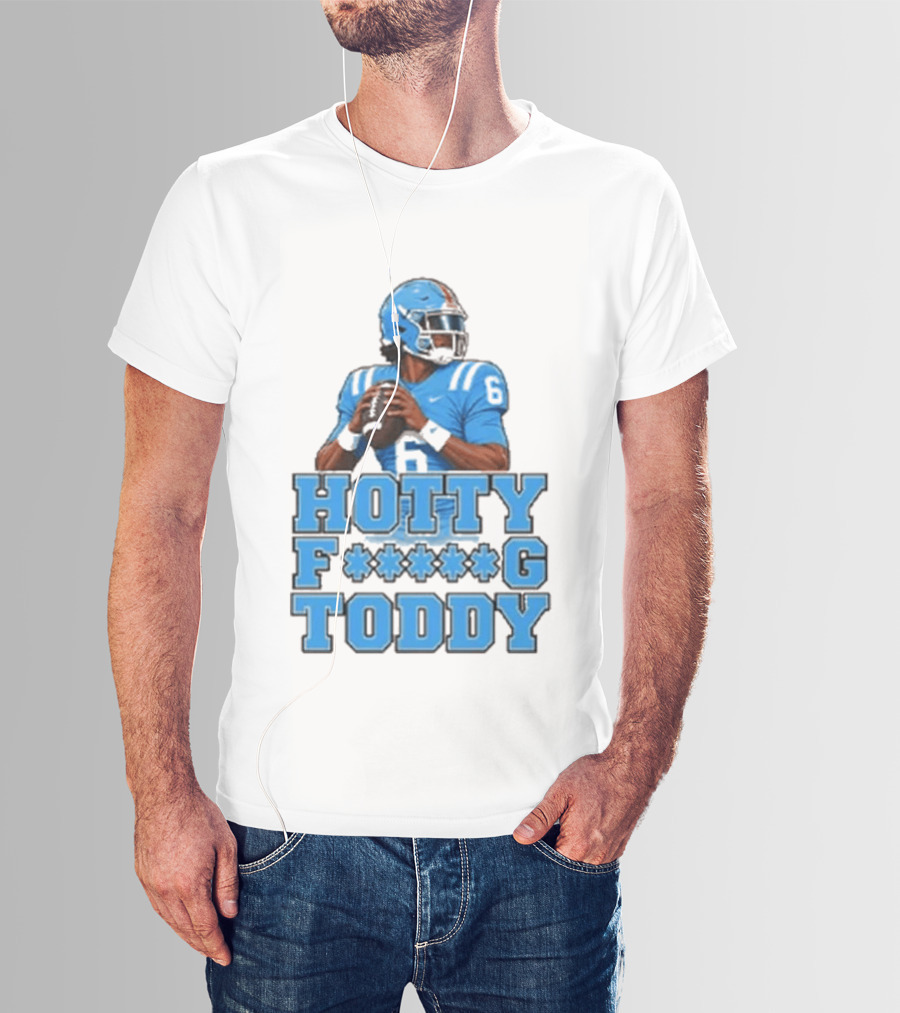 Hotty F<strong></strong>*g Toddy Ole Miss Rebels Football Number 6 T-Shirt