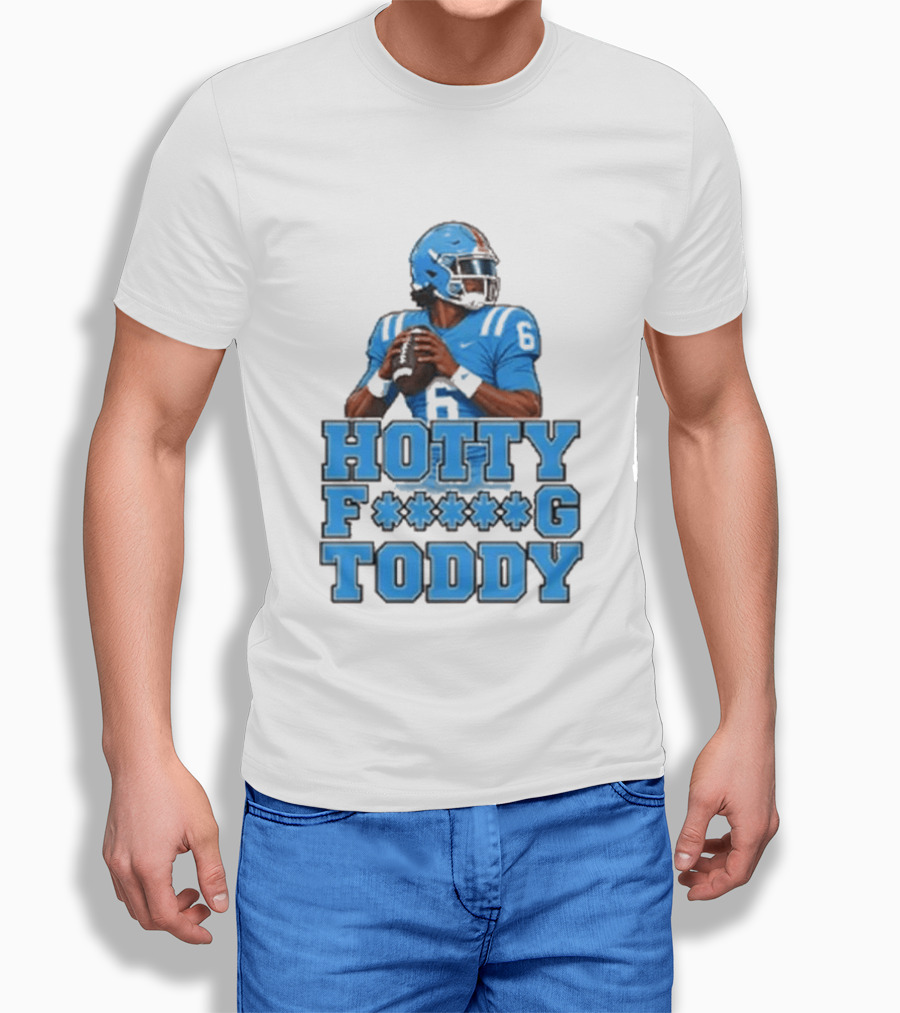 Hotty F<strong></strong>*g Toddy Ole Miss Rebels Football Number 6 T-Shirt