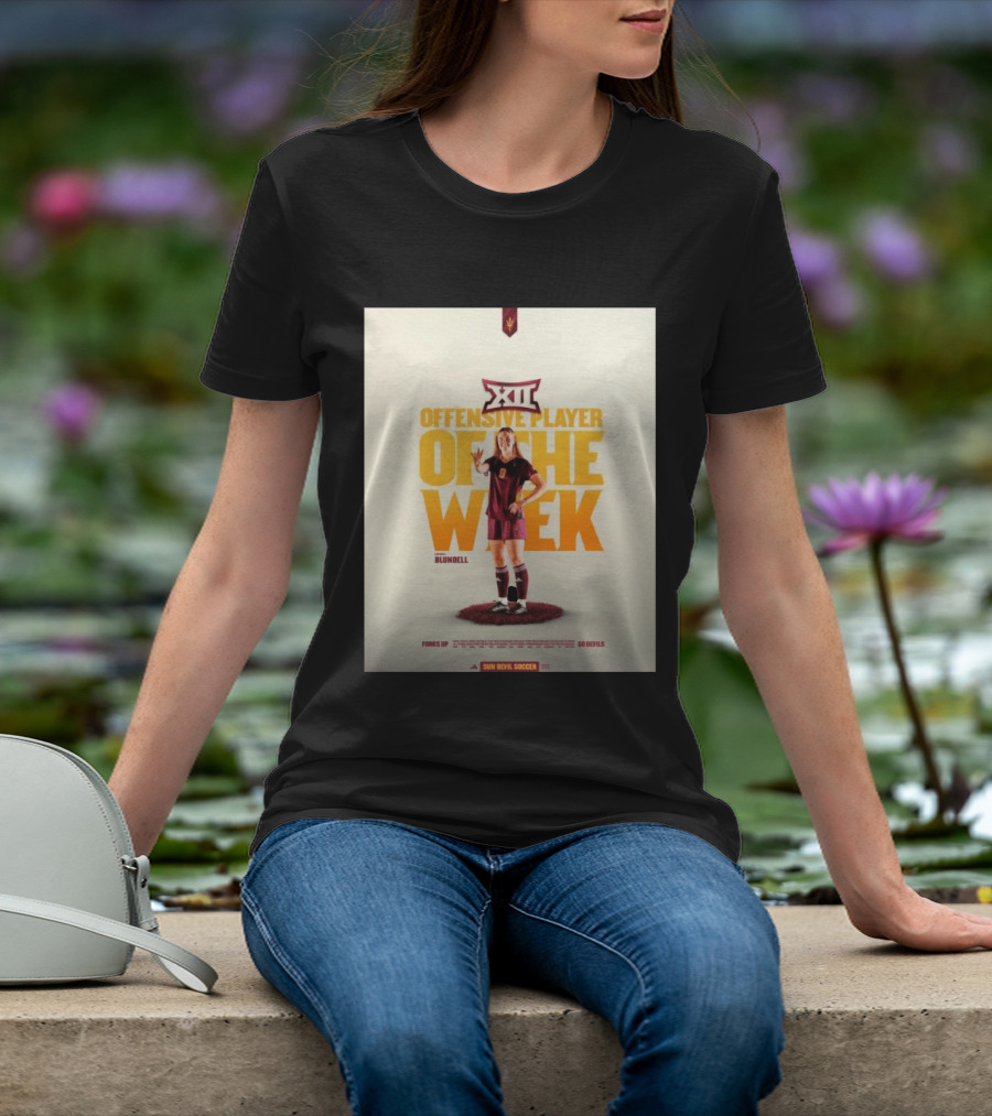 Big 12 Offensive Player Of The Week Kierra Blundell Sun Devil Soccer T-Shirt
