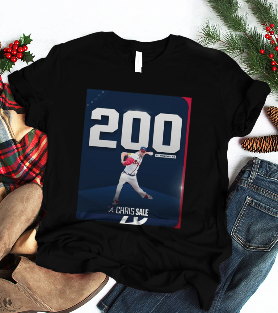 Chris Sale 200 Strikeouts Atlanta Braves T-Shirt
