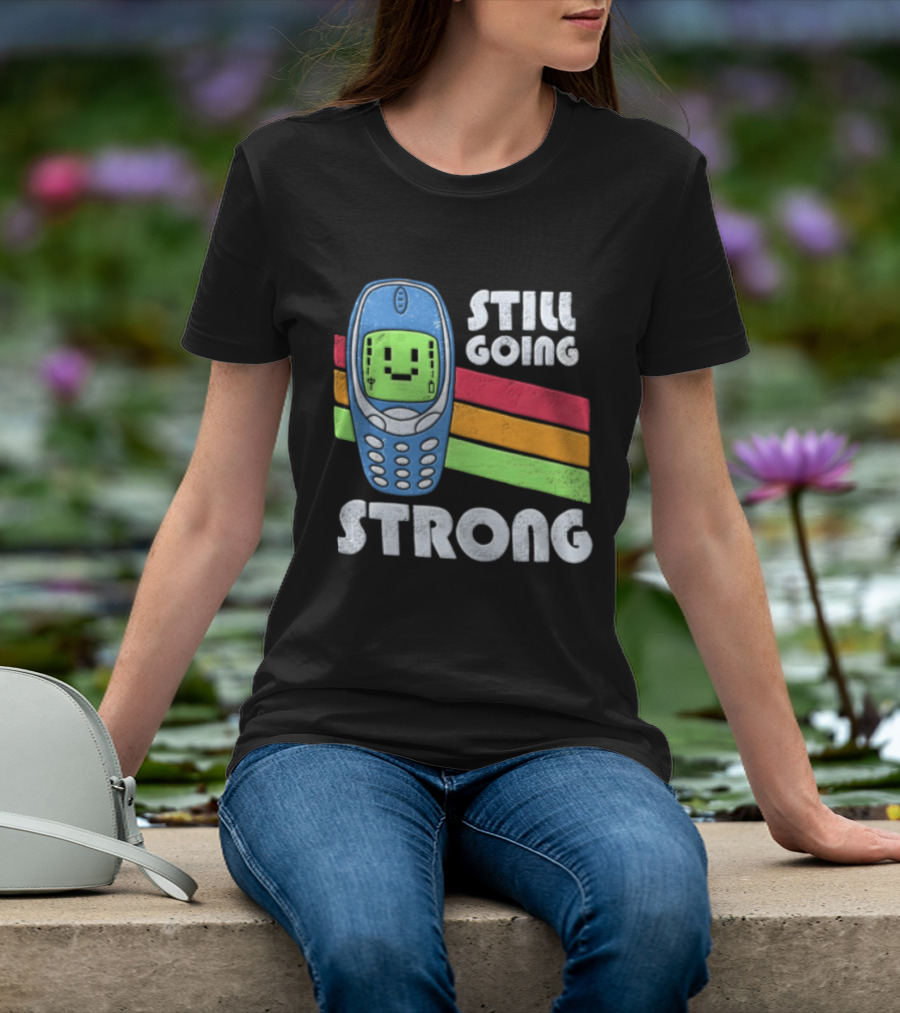 Still Going Strong Retro Mobile Phone Green Screen Vintage Vibes T-Shirt