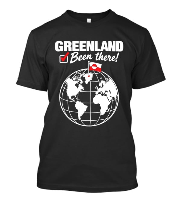 Greenland Been There Travel Map With Flag And Globe T-Shirt