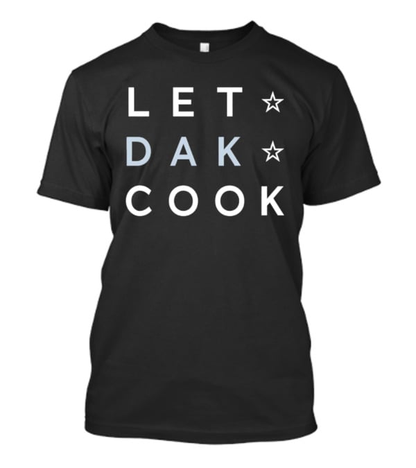 Let Dak Cook Dallas Cowboys Football Star T-Shirt