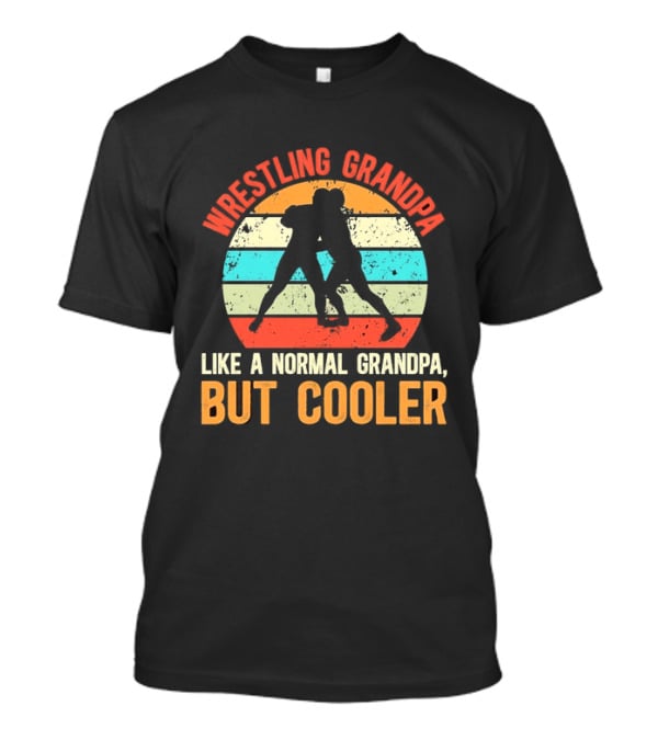 Wrestling Grandpa Like A Normal Grandpa But Cooler Retro Sunset T-Shirt