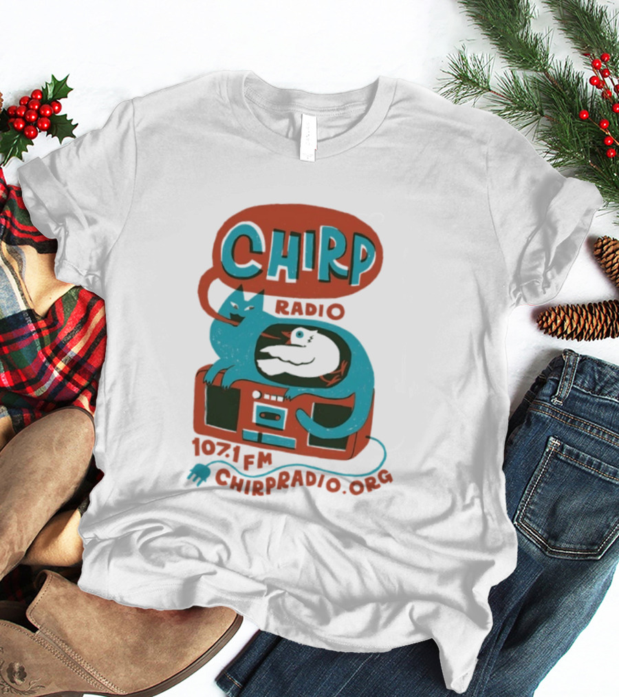 CHIRP Radio 107.1 FM Chicago Cat And Bird CHIRPRADIO.ORG T-Shirt