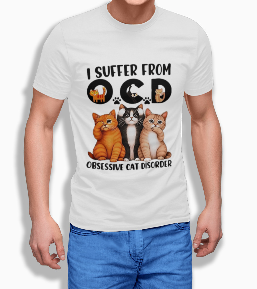 I Suffer From OCD Obsessive Cat Disorder Cute Cat Trio T-Shirt
