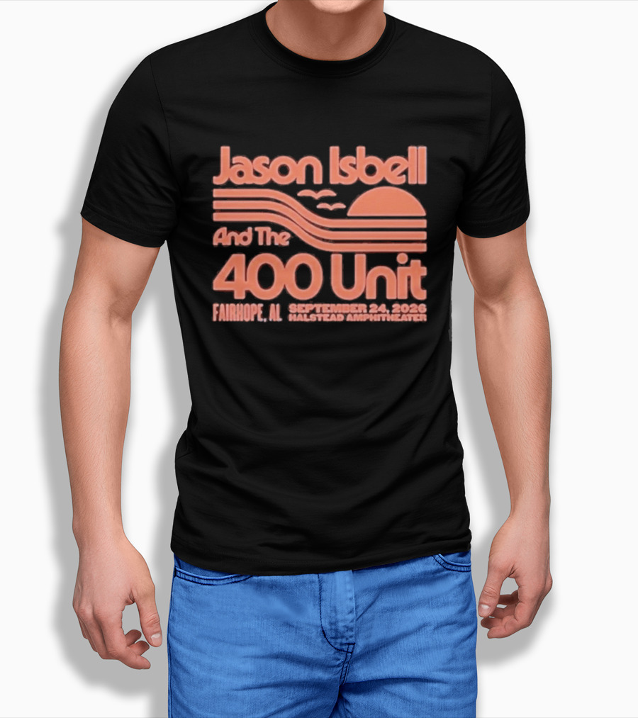 Jason Isbell And The 400 Unit Live Fairhope AL Halstead Amphitheater September 24 2026 T-Shirt