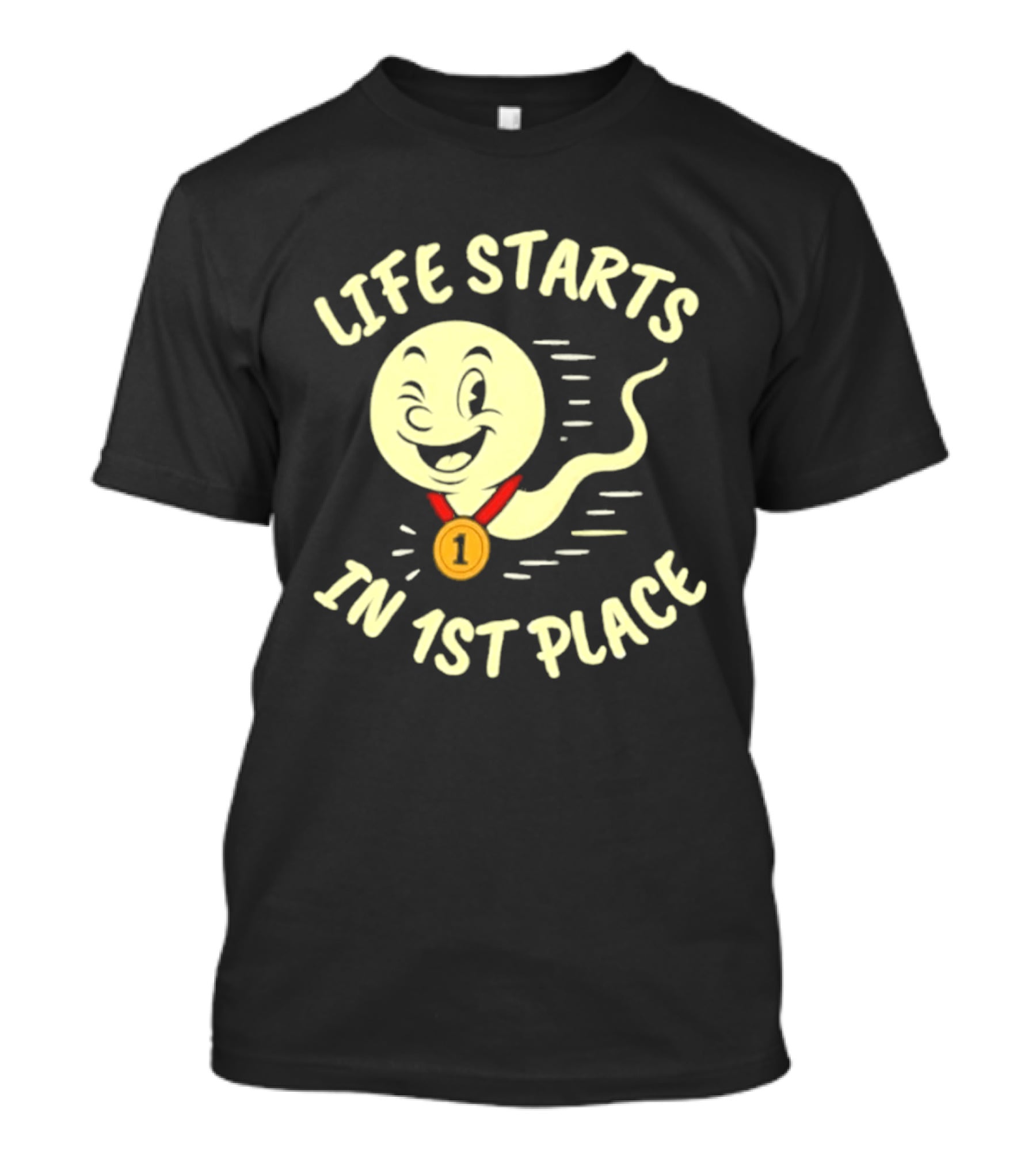 Life Starts In 1st Place Winking Medal Winning Smile T-Shirt